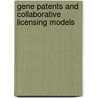 Gene Patents and Collaborative Licensing Models door G. van Overwalle