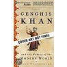 Genghis Khan and the Making of the Modern World door Jack Weatherford