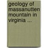 Geology of Massanutten Mountain in Virginia ...