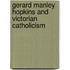 Gerard Manley Hopkins and Victorian Catholicism