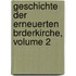 Geschichte Der Erneuerten Brderkirche, Volume 2