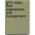 Girl's Clubs, Their Organization And Management