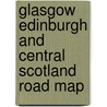 Glasgow Edinburgh And Central Scotland Road Map door Geographers' A-Z. Map Company