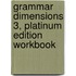 Grammar Dimensions 3, Platinum Edition Workbook
