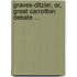 Graves-Ditzler, Or, Great Carrollton Debate ...