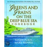 Greens and Grains on the Deep Blue Sea Cookbook door Sandy Pukel