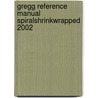 Gregg Reference Manual Spiralshrinkwrapped 2002 by Sabin