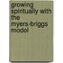 Growing Spiritually With The Myers-Briggs Model