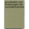 Grundsatze Und Forderungen Der Sozialdemokratie by Karl Kautsky