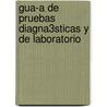 Gua-A de Pruebas Diagna3sticas y de Laboratorio door Pagana