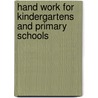 Hand Work For Kindergartens And Primary Schools door Jane Lincoln Hoxie