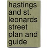 Hastings And St. Leonards Street Plan And Guide door Onbekend