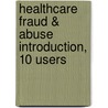 Healthcare Fraud & Abuse Introduction, 10 Users by Daniel Farb