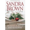 Heaven's Price/Breakfast in Bed/Send No Flowers by Sandra Brown