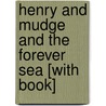 Henry and Mudge and the Forever Sea [With Book] by Cynthia Rylant