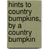 Hints To Country Bumpkins, By A Country Bumpkin