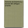 Historia Economica y Social del Antiguo Oriente by V.I. Avdiev