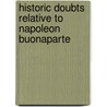 Historic Doubts Relative to Napoleon Buonaparte door Richard Whately