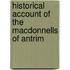 Historical Account of the Macdonnells of Antrim