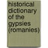 Historical Dictionary Of The Gypsies (Romanies)
