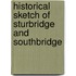 Historical Sketch of Sturbridge and Southbridge