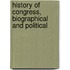 History Of Congress, Biographical And Political