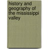 History and Geography of the Mississippi Valley door Timothy Flint