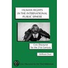 Human Rights In The International Public Sphere door William Over