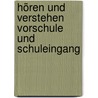 Hören und Verstehen Vorschule und Schuleingang by Ursula Thüler