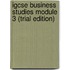 Igcse Business Studies Module 3 (Trial Edition)