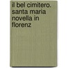 Il bel cimitero. Santa Maria Novella in Florenz by Frithjof Schwartz