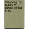 Improving The Quality Of Cancer Clinical Trials door Sharyl Nass