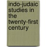 Indo-Judaic Studies in the Twenty-First Century by Unknown