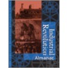 Industrial Revolution Reference Library Almanac by James L. Outman