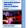 Instructing Students Who Have Literacy Problems by Sandra McCormick