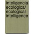Inteligencia ecologica/ Ecological Intelligence