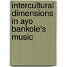 Intercultural Dimensions In Ayo Bankole's Music door Godwin Sadoh