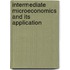 Intermediate Microeconomics and Its Application