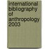 International Bibliography of Anthropology 2003