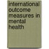 International Outcome Measures In Mental Health