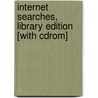Internet Searches, Library Edition [with Cdrom] by Daniel Farb
