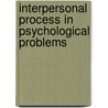 Interpersonal Process In Psychological Problems by Chris Segrin