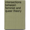 Intersections Between Feminist And Queer Theory door Mark E. Casey