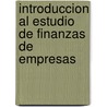 Introduccion Al Estudio de Finanzas de Empresas door Horacio E. Givone