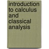 Introduction To Calculus And Classical Analysis door Omar Hijab