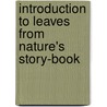 Introduction To Leaves From Nature's Story-Book door Meriba Ada Babcock Kelly