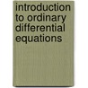 Introduction To Ordinary Differential Equations by Thomas Ross