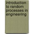 Introduction To Random Processes In Engineering