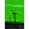 Introduction to Environmental Impact Assessment door Riki Therivel