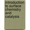 Introduction to Surface Chemistry and Catalysis door Yimin Li